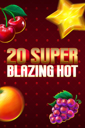Демо игра 20 Super Blazing Hot играть онлайн | VAVADA Casino бесплатно