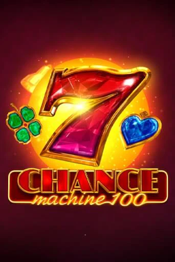 Демо игра Chance Machine 100 играть онлайн | VAVADA Casino бесплатно
