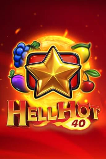 Демо игра Hell Hot 40 играть онлайн | VAVADA Casino бесплатно