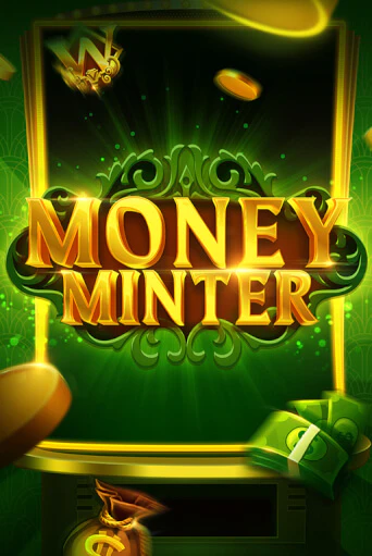 Демо игра Money Minter играть онлайн | VAVADA Casino бесплатно