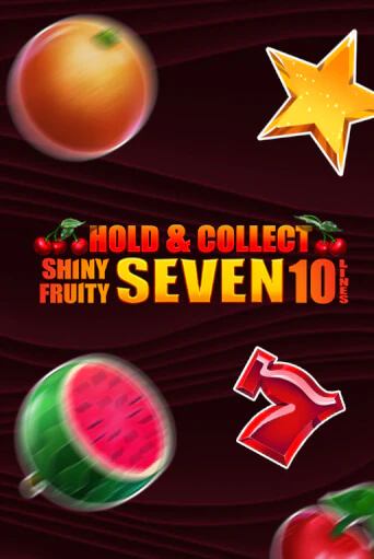 Демо игра Shiny Fruity Seven 10 Lines Hold And Collect играть онлайн | VAVADA Casino бесплатно